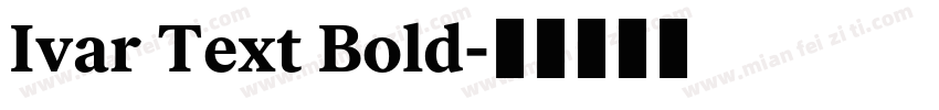 Ivar Text Bold字体转换